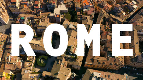 Luftdrohnenaufnahme-Von-Stadtgebäuden-In-Italien,-überlagert-Mit-Einer-Animierten-Grafik,-Die-„Rom“-Darstellt